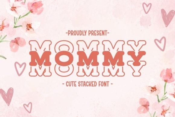 Mommy: A Playful Font for Celebrating Mother's Day