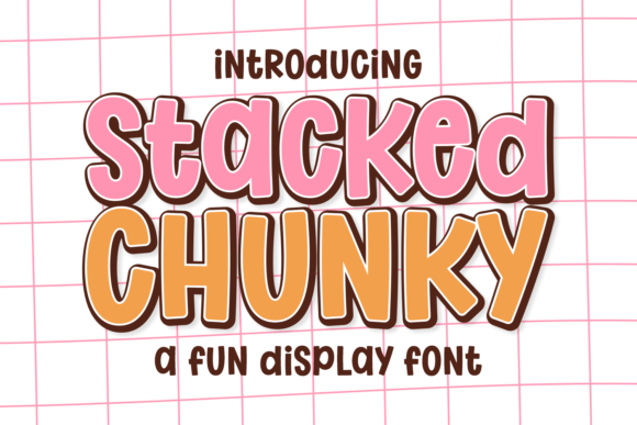 Stacked Chunky: Your Bold, Bouncy Typeface for Fun Designs